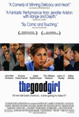 The Good Girl กู๊ดเกิร์ล ผู้หญิงหวามรัก (2002)
