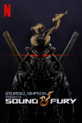 Sturgill Simpson Presents Sound & Fury ซาวด์แอนด์ฟิวรี โดยสเตอร์จิลล์ ซิมป์สัน (2019) ซับไทย