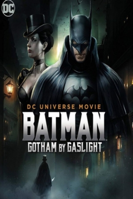 Batman: Gotham by Gaslight แบทแมน อัศวินก็อตแธม (2018)