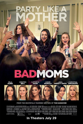 Bad Moms มันส์ล่ะค่ะ คุณแม่ (2016)