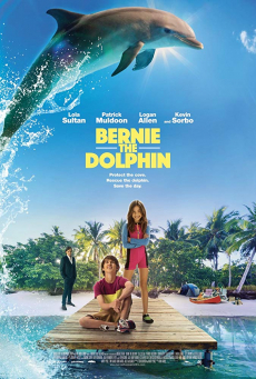 Bernie The Dolphin เบอร์นี่ โลมาน้อย หัวใจมหาสมุทร (2018)