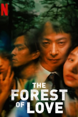 The Forest of Love เสียงเพรียกในป่ามืด (2019) ซับไทย