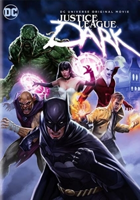 Justice League Dark ศึกซูเปอร์ฮีโร่ อนิเมะ จัสติส ลีก ดาร์ค สงครามมนต์ดำ (2017)