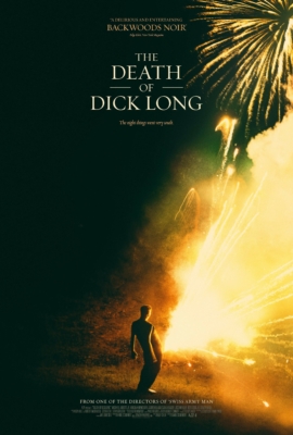 The Death of Dick Long ปริศนาการตาย ของนายดิ๊คลอง (2019) ซับไทย