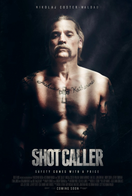 Shot Caller อหังการ์คนคุกแดนทมิฬ (2017)