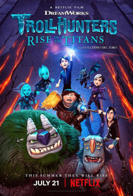 Trollhunters: Rise of the Titans โทรลล์ฮันเตอร์ส ไรส์ ออฟ เดอะ ไททันส์ (2021)