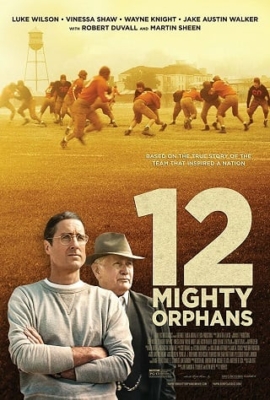 12 Mighty Orphans 12 ผู้เกรียงไกรแห่งไมตี้ไมต์ส (2021) ซับไทย