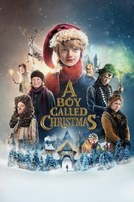 A Boy Called Christmas เด็กชายที่ชื่อคริสต์มาส (2021)