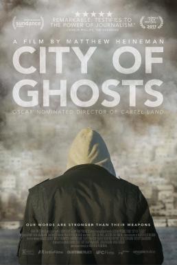 City of Ghosts เหยี่ยวข่าวสมรภูมิเลือด (2017)