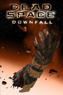 Dead Space Downfall สงครามตะลุยดาวมฤตยู (2008)