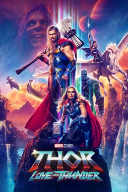 Thor Love and Thunder ธอร์ ด้วยรักและอัสนี (2022)